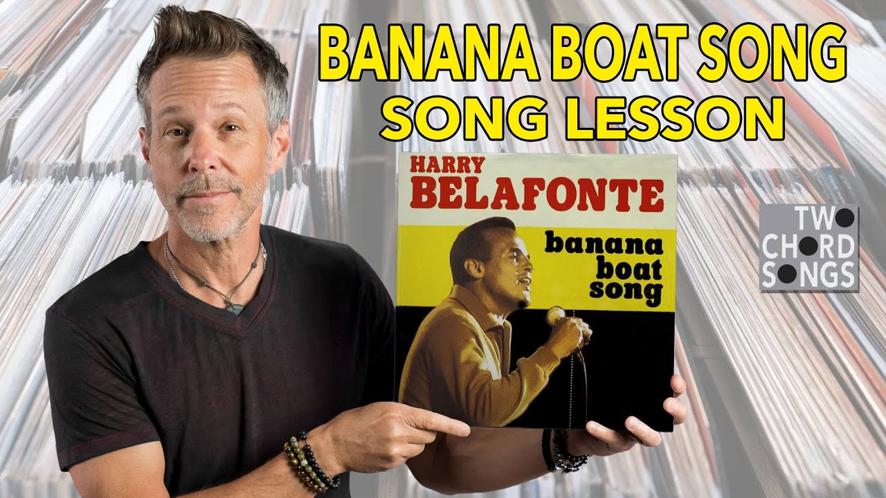Day-O (The Banana Boat Song) - Two Chord Song Lesson for Guitar