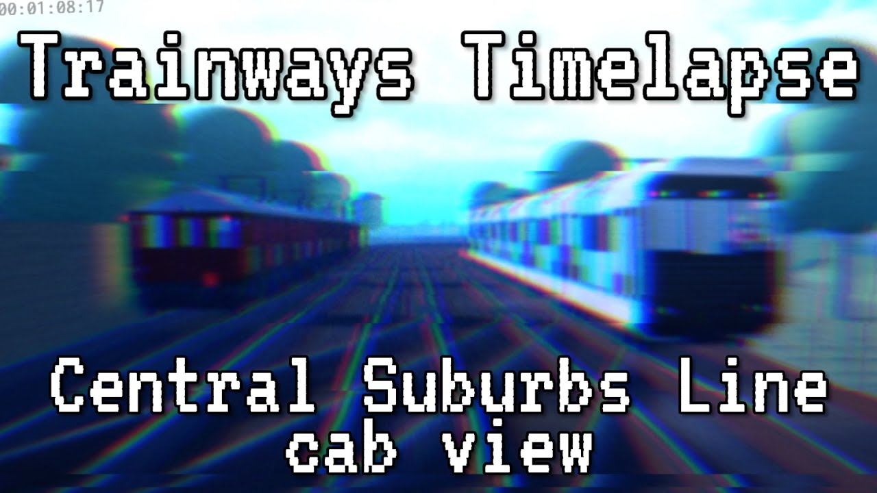 Trainways Timelapse - Central Suburbs Line