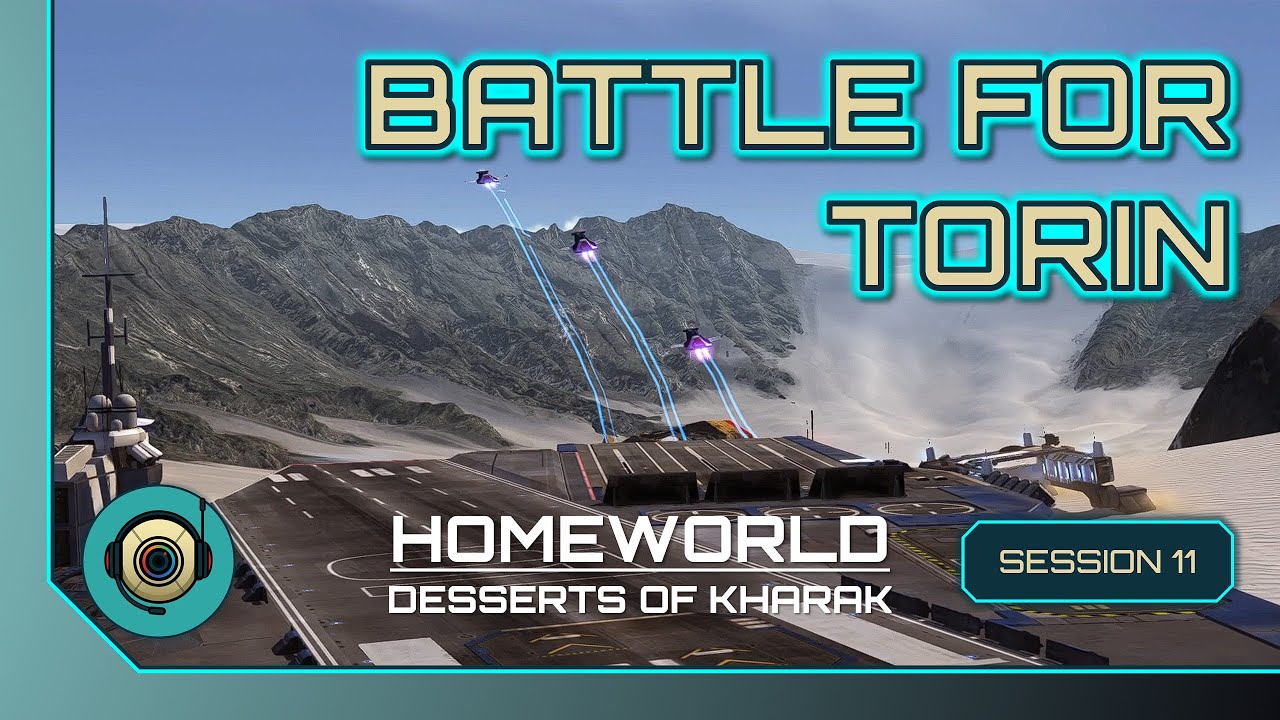 Homeworld: Deserts of Kharak – Episode 11 | Torin Crater