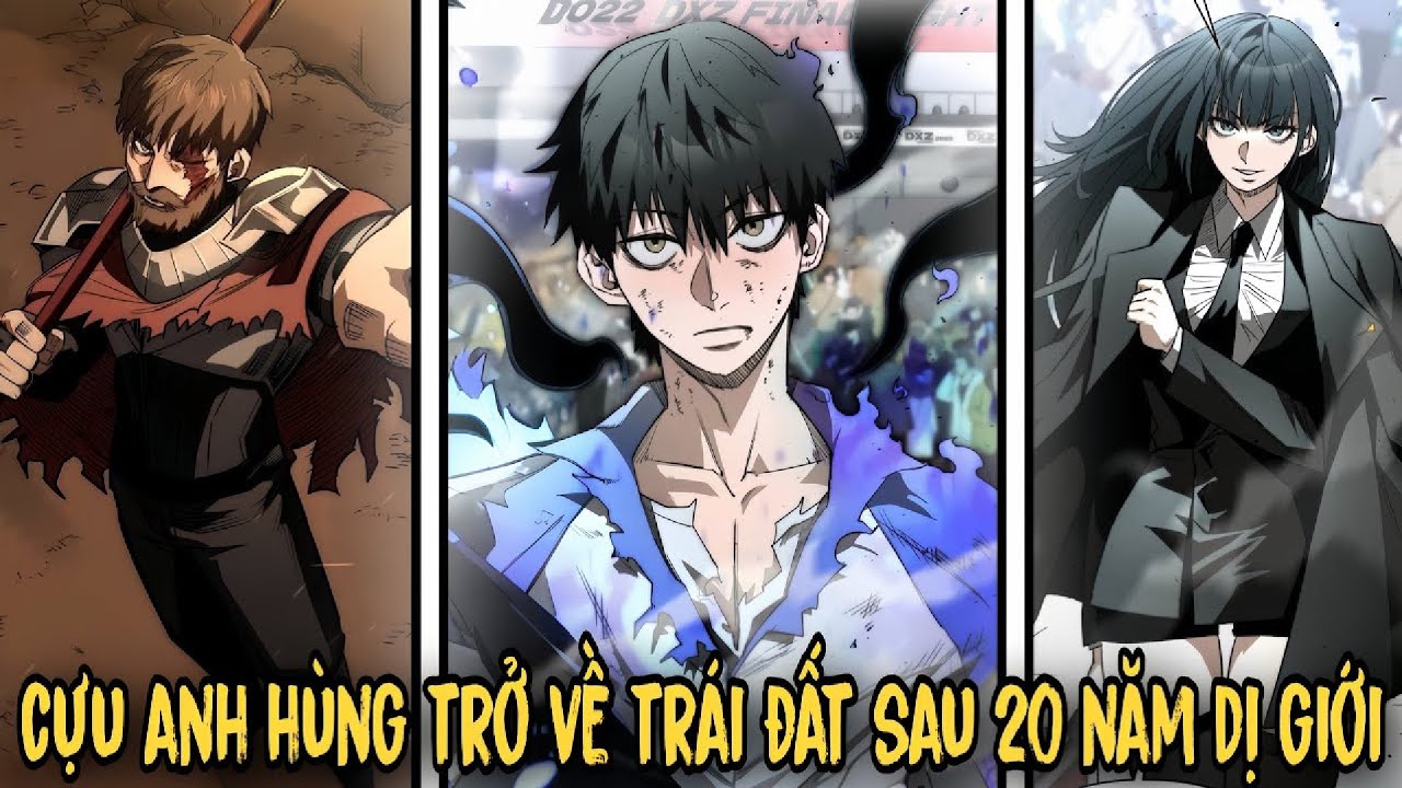 Sau 20 Năm Làm Anh Hùng Ở Dị Giới, Tôi Bị Trở Về Trái Đất | Review Manhwa