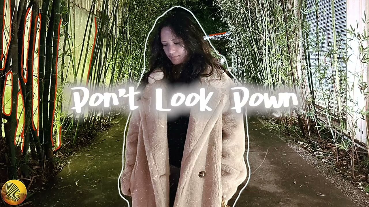 🎵 Don’t Look Down｜Emily Carter
