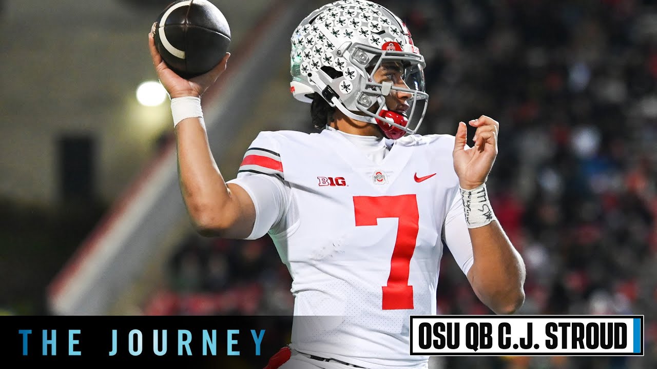 CJ Stroud's Path To Becoming a Record-Setting Quarterback | Ohio State Football | The Journey
