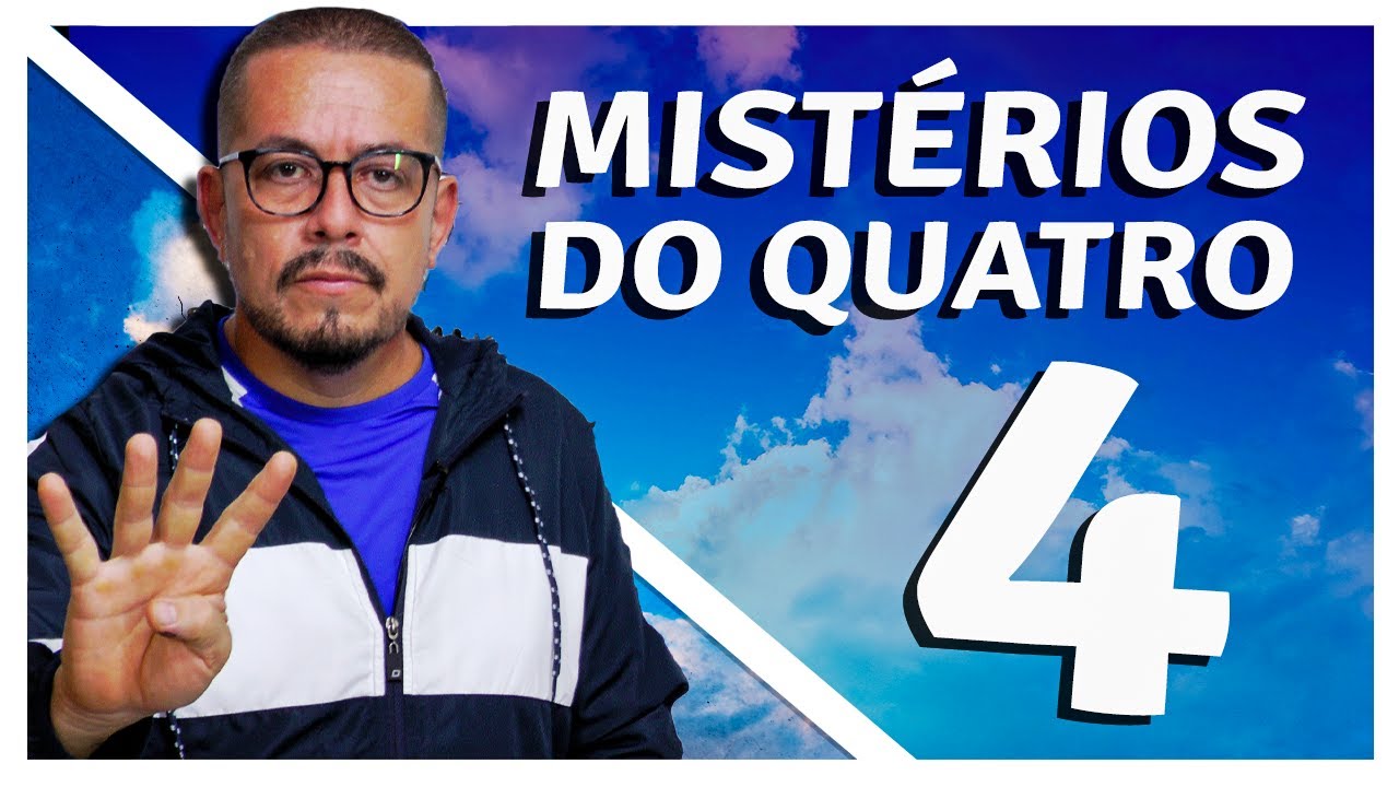 Os mistérios do número 4 nas escrituras - Estudo Bíblico e Teológico
