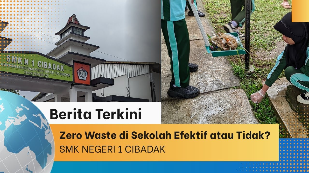 Penerapan Program Zero Waste di SMK Negeri 1 Cibadak Kabupaten Sukabumi
