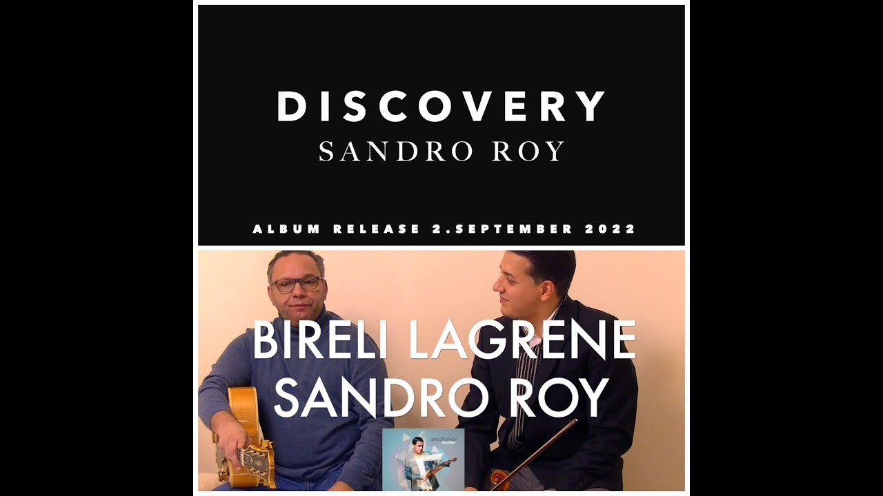 EPK - SANDRO ROY / DISCOVERY 2022 - feat. Bireli Lagrene, Martin Taylor, Unity Band and more... / HD