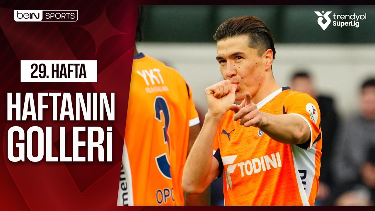 Trendyol S&uuml;per Lig'de 29. Haftanın B&uuml;t&uuml;n Golleri | Trendyol S&uuml;per Lig 2025-2026 Sezonu