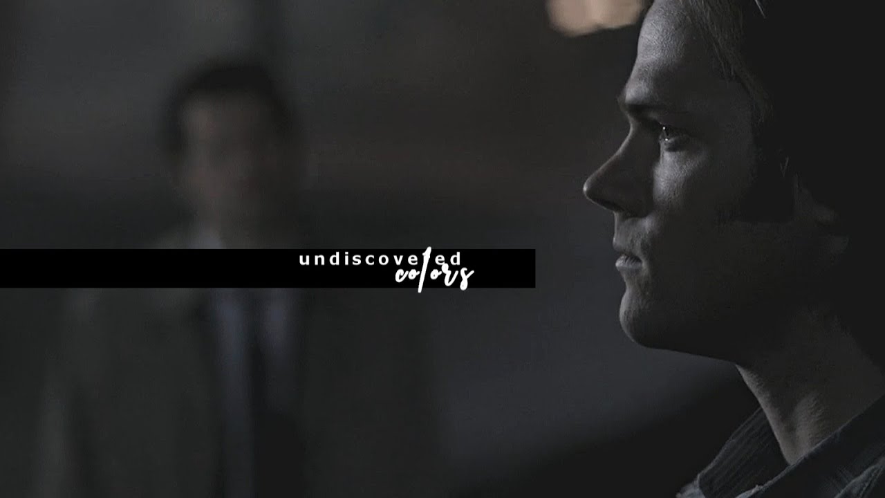 undiscovered colors [sam&castiel]