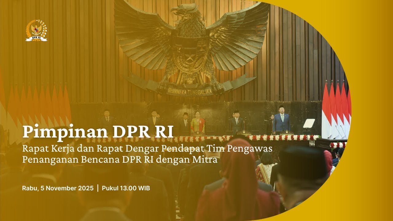 BREAKING NEWS - PIMPINAN DPR RI RAKER DAN RDP TIM PENGAWAS PENANGANAN BENCANA DPR RI DENGAN MITRA