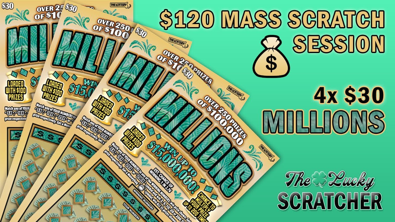 $120 MASS SCRATCH SESSION 💵 | 4x $30 MILLIONS Tickets 🍀