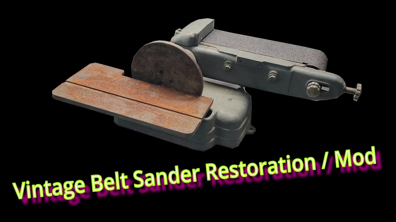 Vintage Belt Sander Restomod / Restoration