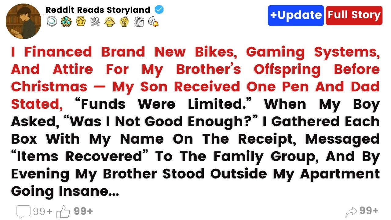 I Financed Brand New Bikes, Gaming Systems, And Attire For My Brother’s  ........| reddit stories|
