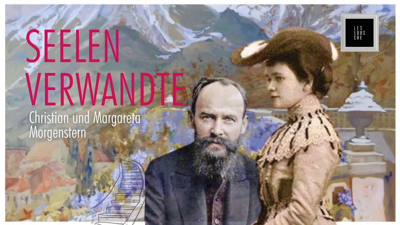 Margareta & Christian Morgenstern: Seelenverwandte