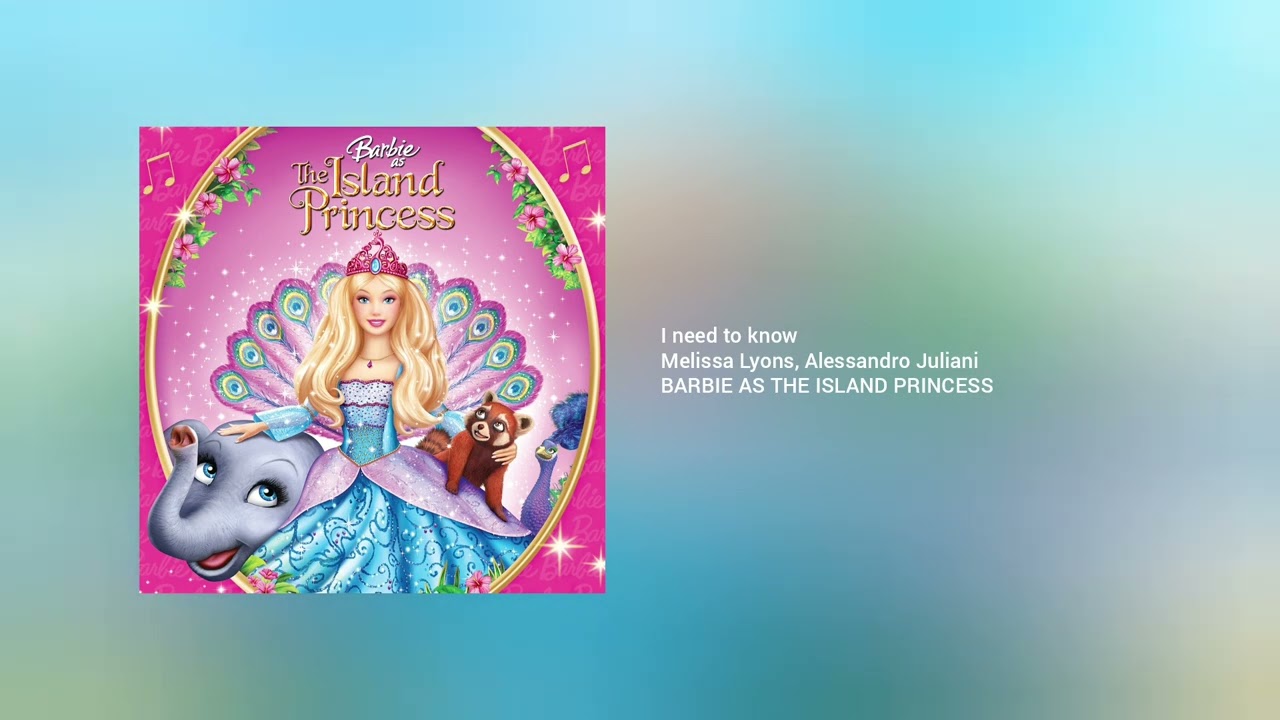 Melissa Lyons, Alejandro Juliani - I need to know (From Barbie The Island Princess)