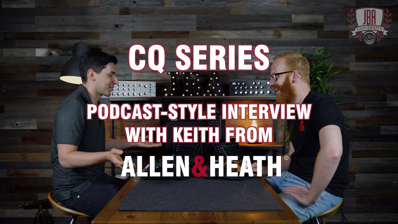 Интервью с руководителем проекта CQ компании Allen & Heath Китом
