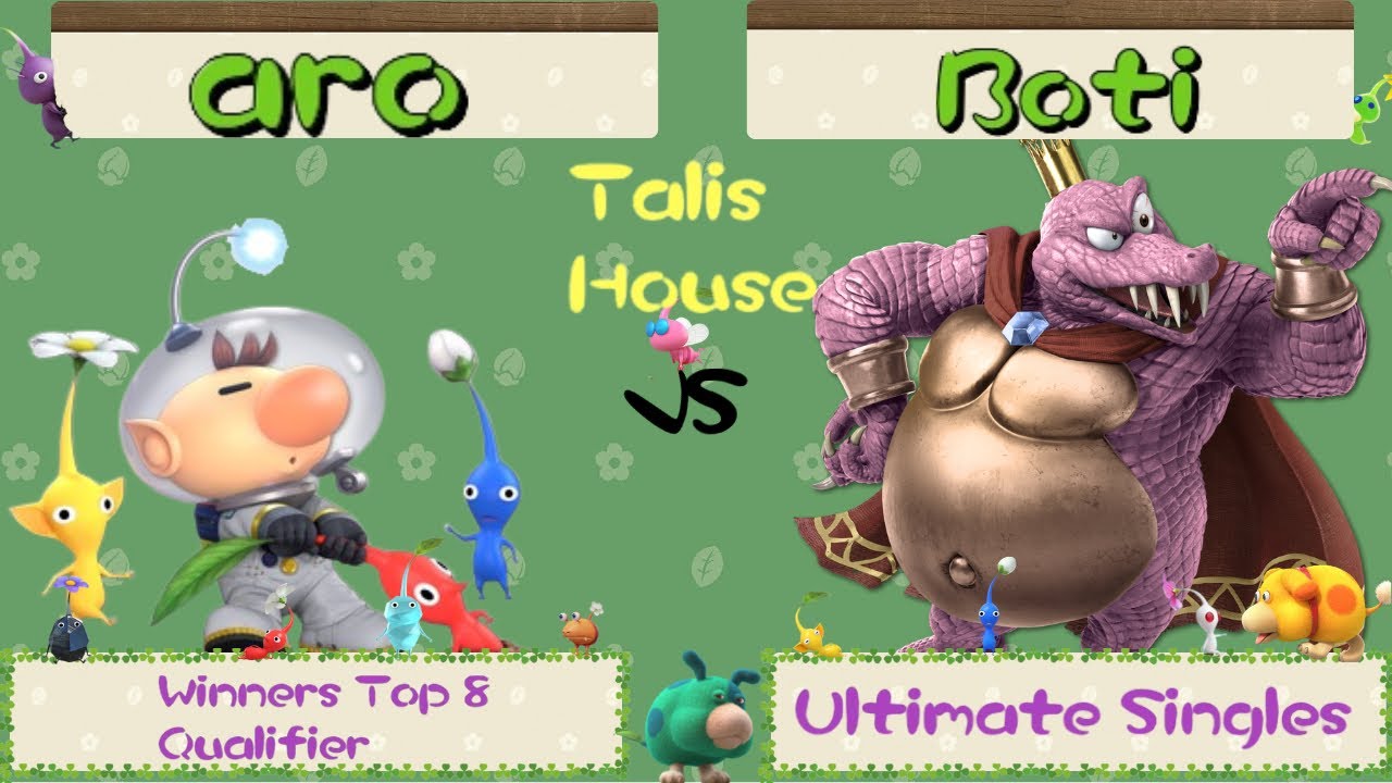 Talis House #17 - WQF - aro (Olimar) vs Boti (King K. Rool)