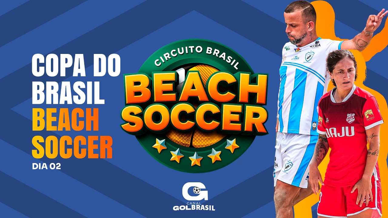 AO VIVO: COPA DO BRASIL DE BEACH SOCCER | DIA 02 | CURITIBA-PR