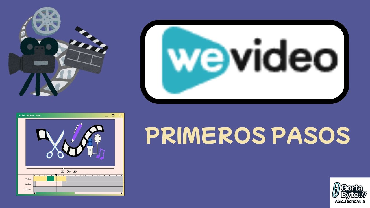 Primeros pasos con WEVIDEO