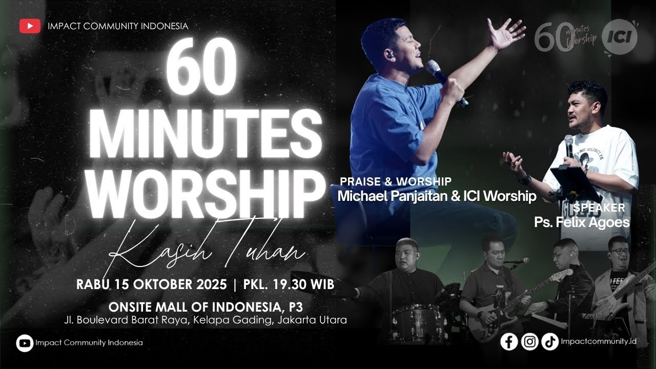 LIVE 60 MINUTES WORSHIP - KASIH TUHAN feat Michael Panjaitan & ICI Worship