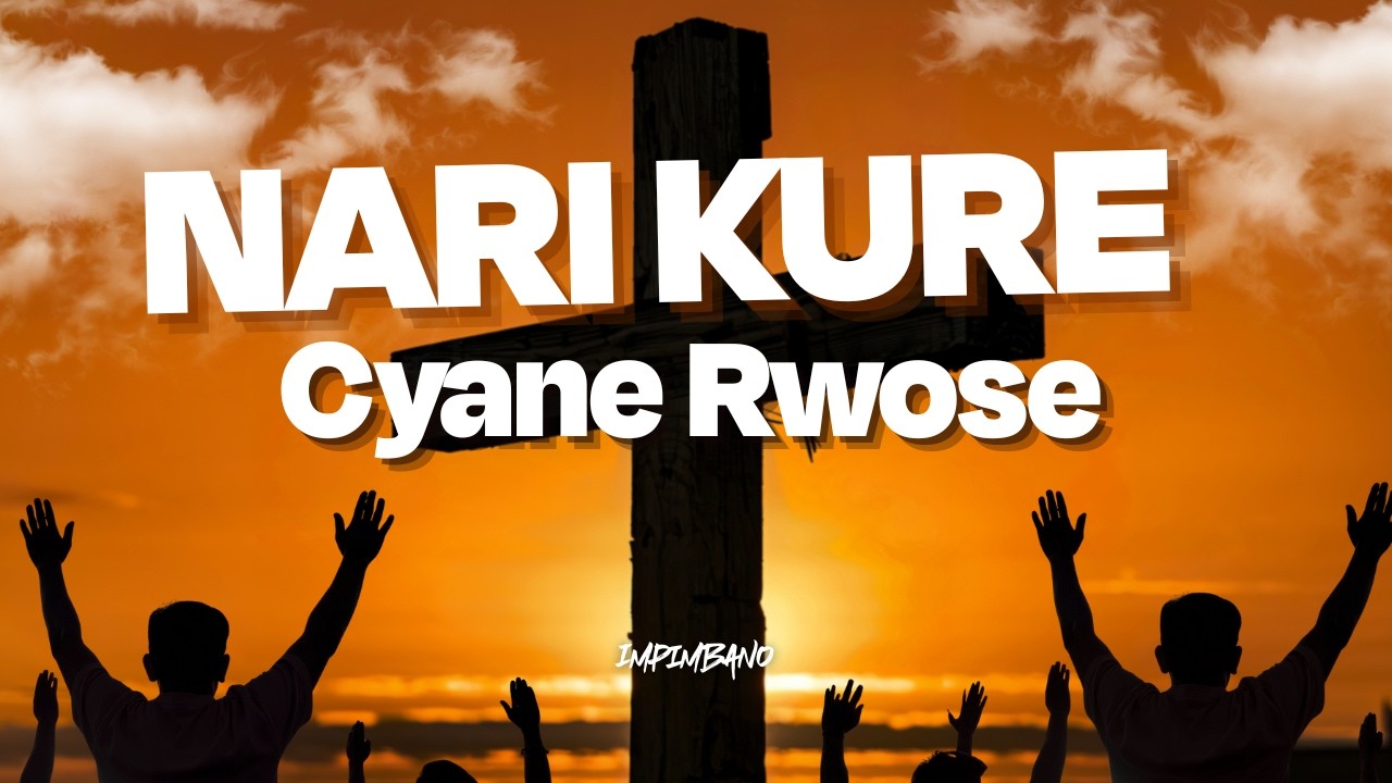 Nari Kure Cyane Rwose