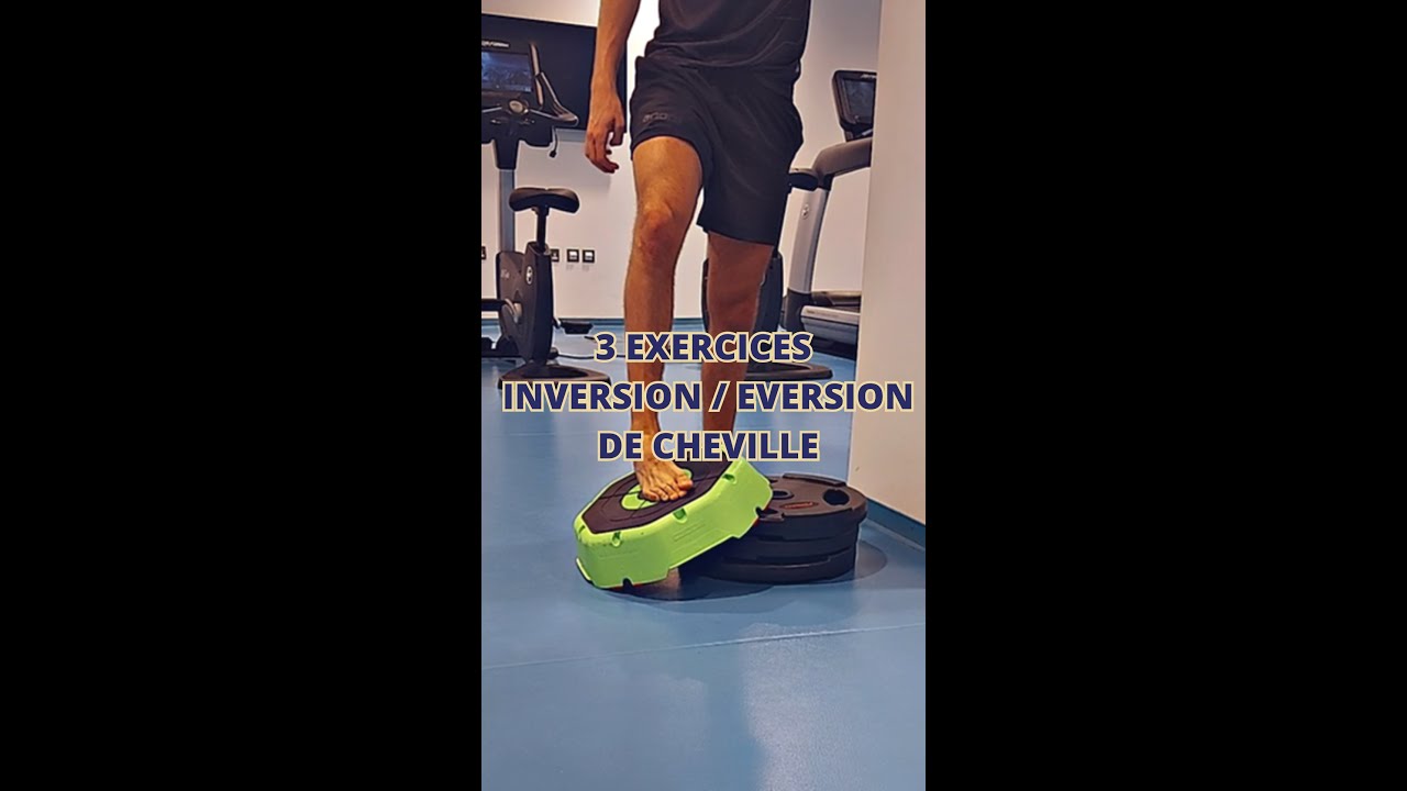 #2 - 3 Exercices Eversion / Inversion de cheville