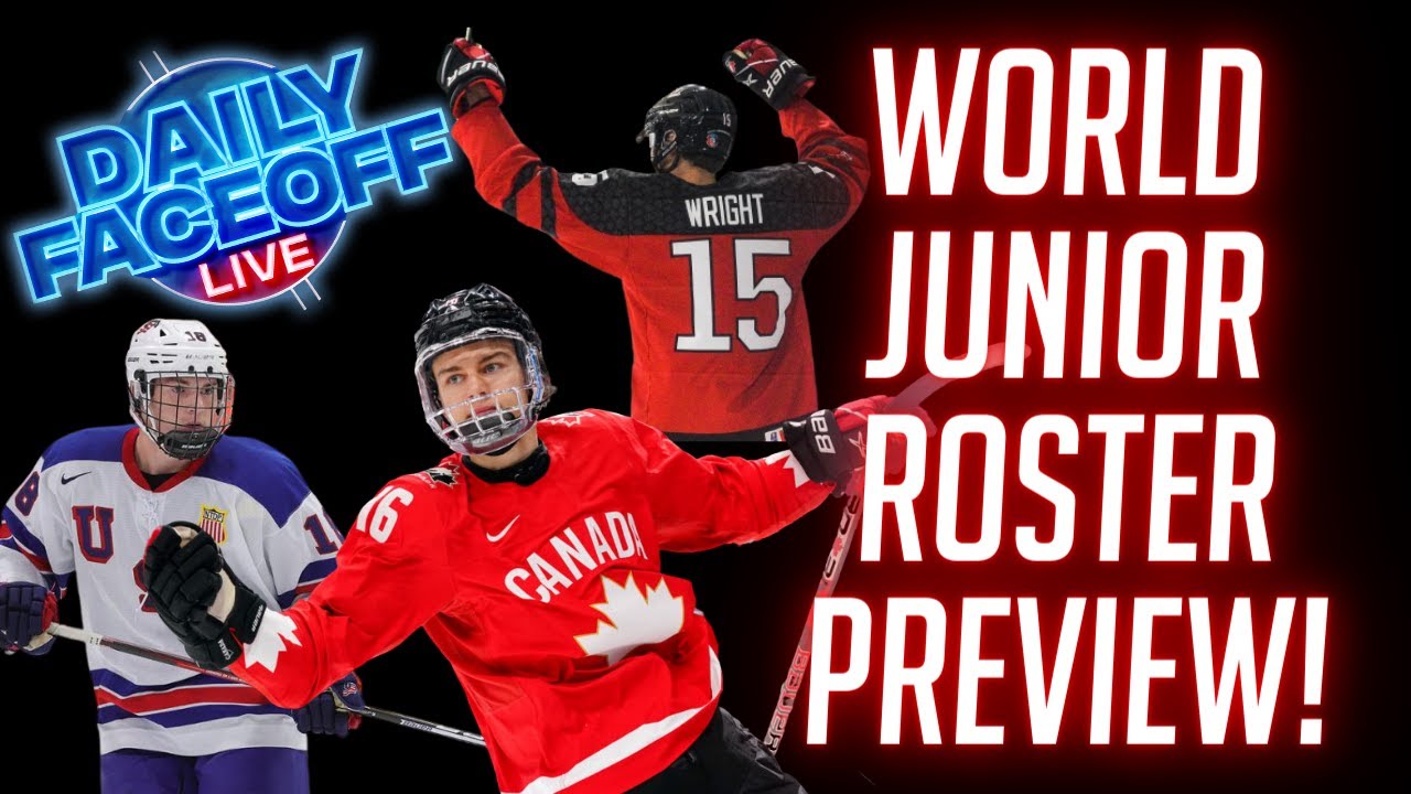 World Junior Roster Preview | Daily Faceoff LIVE - Dec 13