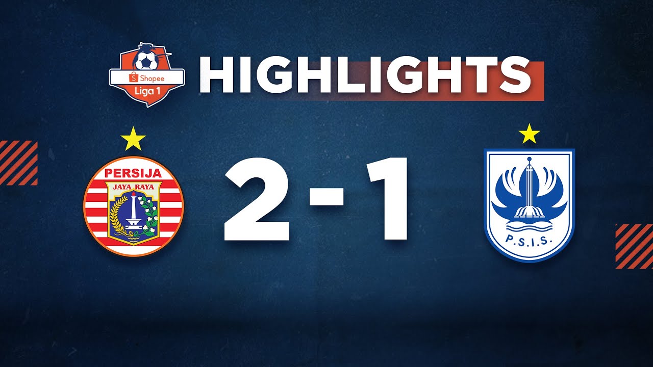 HIGHLIGHT Shopee Liga 1: PERSIJA vs PSIS