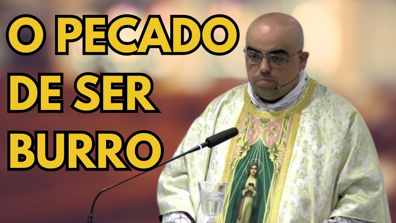 É PECADO DE SER BURRO? Padre José Eduardo responde