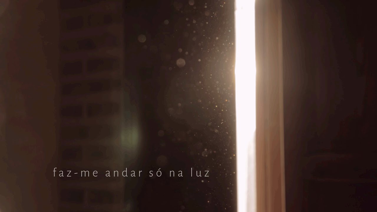 Faz-me Andar Só na Luz (Lyric Video) - Álbum Nas Nuvens, em Casa
