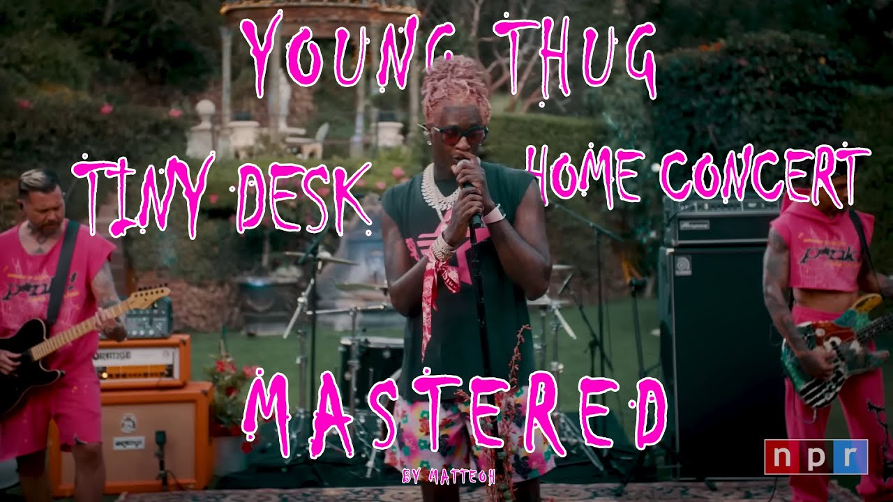 Young Thug Tiny Desk Concert MASTERED