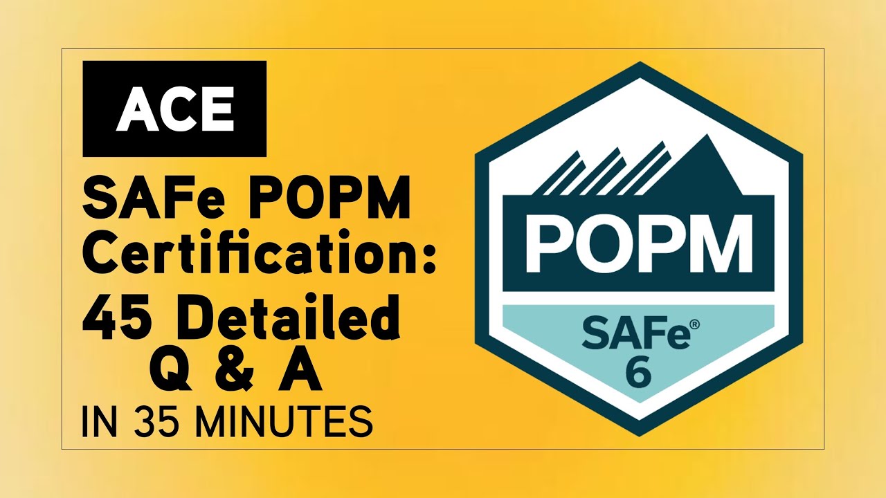 Ace the SAFe 6.0.1 POPM Certification:  Detailed Questions & Explanations to Pass on Your First Try