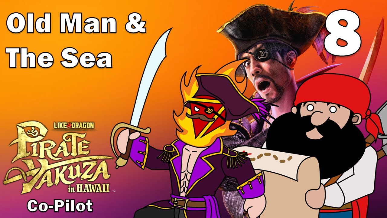 The Old Man and the Sea - 8 -  Pirate Yakuza in Hawaii