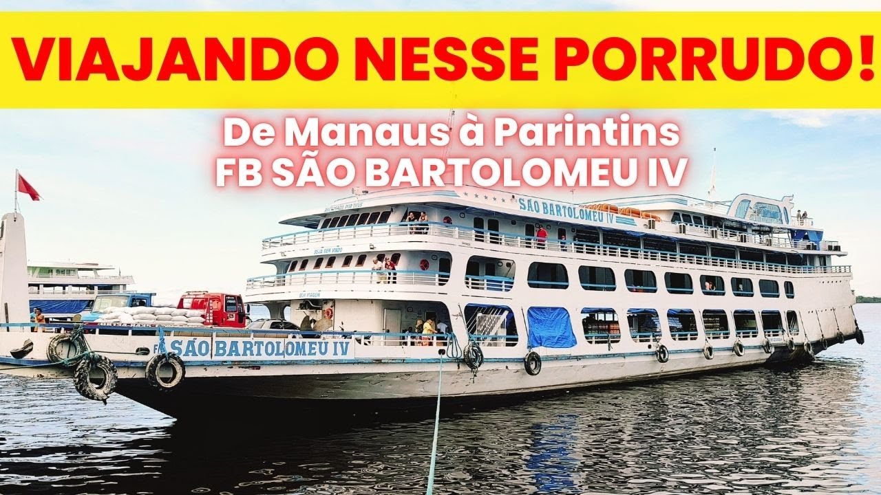 Viagem no F/B São Bartolomeu IV, de Manaus a Parintins, numa viagem incrível pelo rio Amazonas.