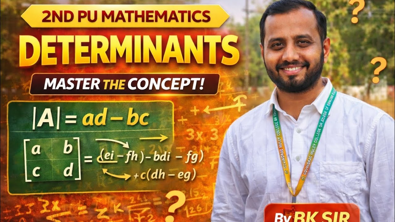 2nd PU MATHEMATICS | DETERMINANT MOST IMPORTANT QUESTIONS BY BK SIR FOR 2026 BOARD EXAMS