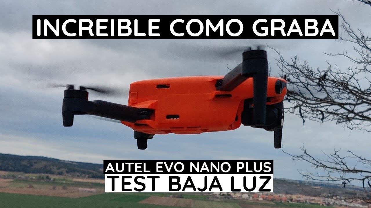 AUTEL EVO NANO PLUS | MENUDA CALIDAD DE GRABACIÓN