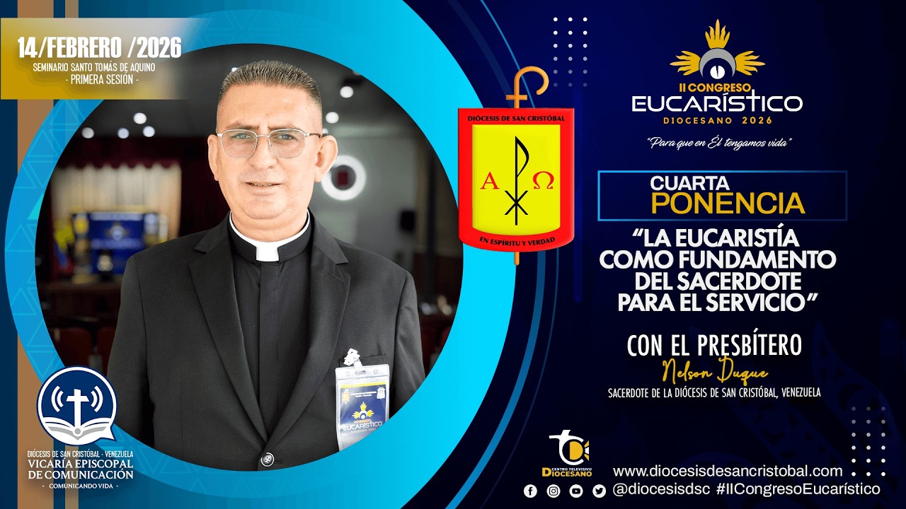 LA EUCARISTÍA COMO FUNDAMENTO DEL SACERDOCIO PARA EL SERVICIO - PBRO. NELSON DUQUE