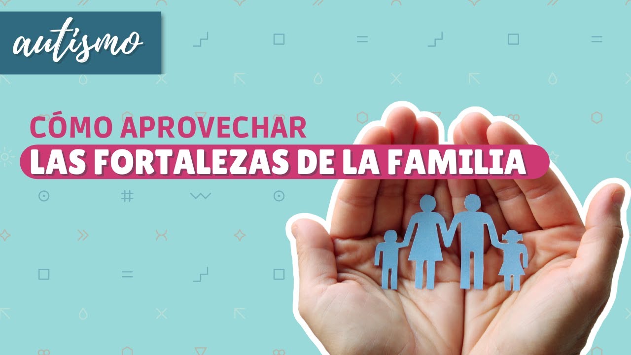 La importancia de la Dinámica Familiar en el Autismo