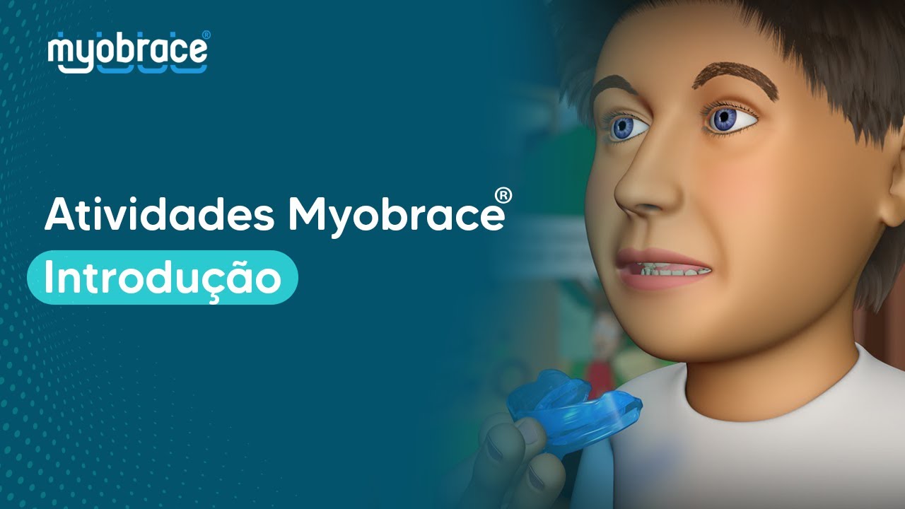 Atividades Myobrace - Introdução