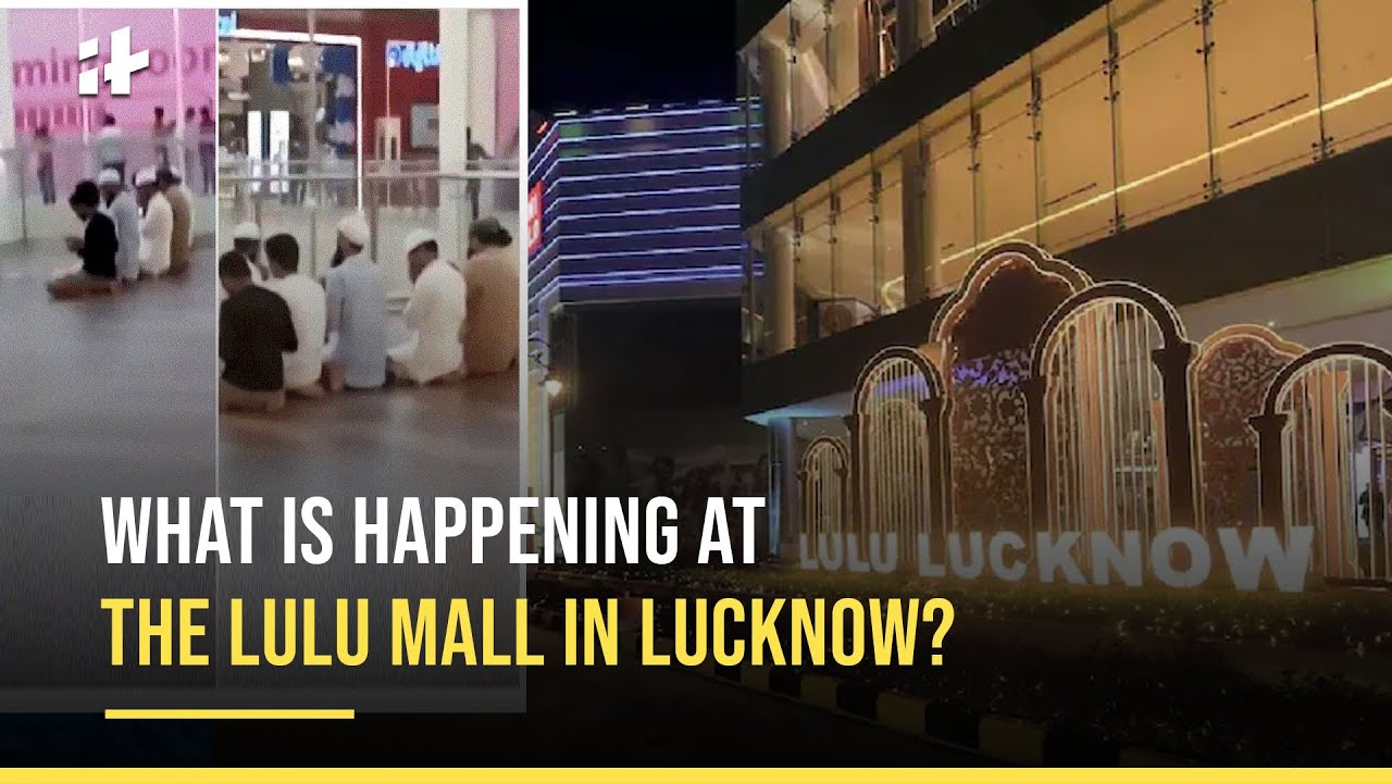 Lulu Mall Namaz Row: What Is Happening At The Lulu Mall In Lucknow?