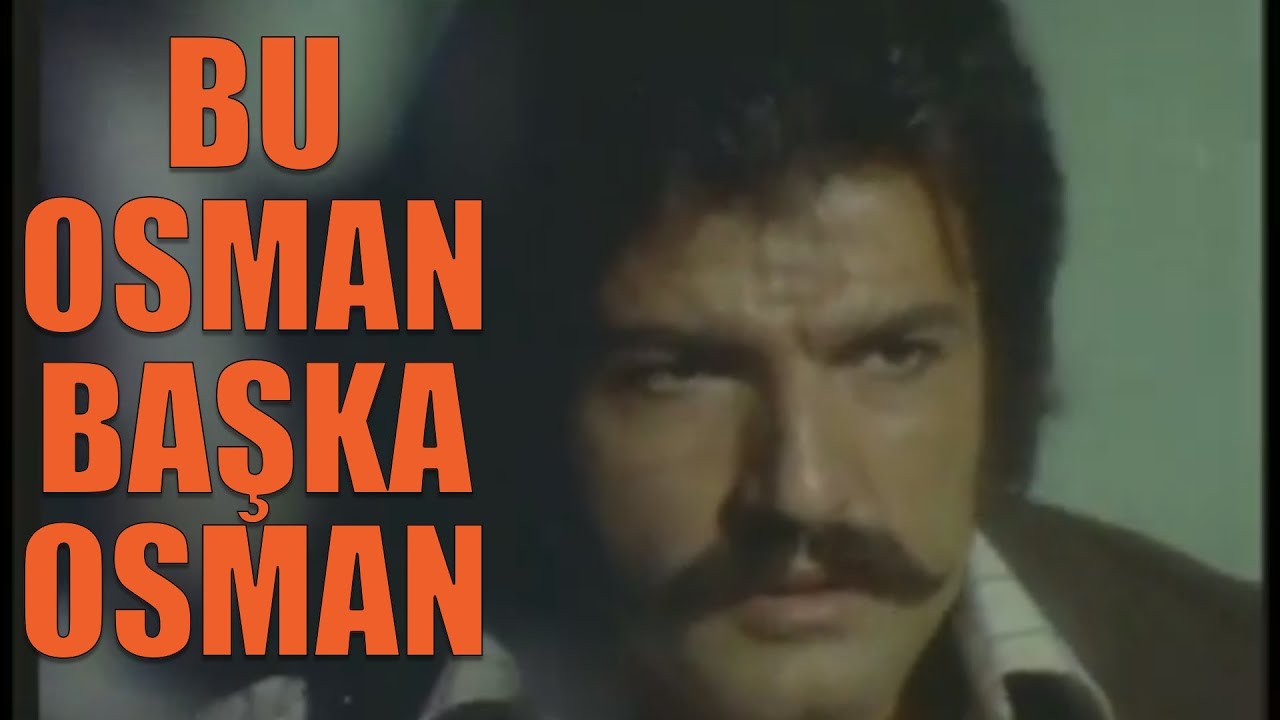 Bu Osman Başka Osman - Eski Türk Filmi Tek Parça