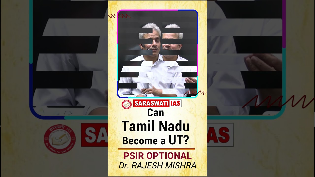 Can Tamil Nadu Become a UT? | Dr. Rajesh Mishra #federalism  #psir #motivation #upsc #tamilnadu #igp
