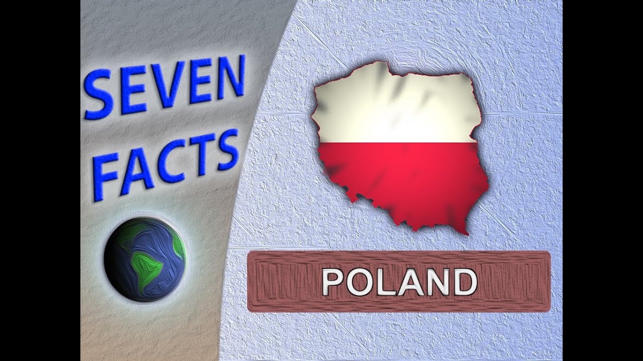7 Facts worth knowing about Poland