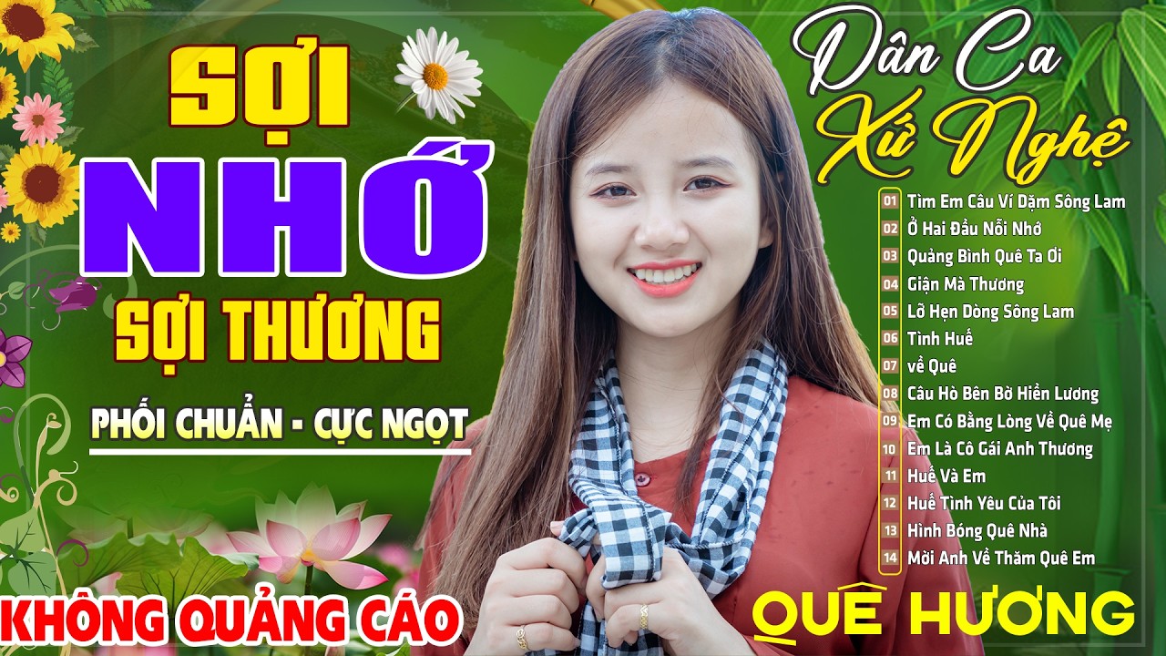 SỢI NHỚ SỢI THƯƠNG , CHIM SÁO NGÀY XƯA - LK Dân Ca Xứ Nghệ SAY ĐẮM MỚI LẠ CỰC HAY, NHẠC ĐỒNG QUÊ HAY