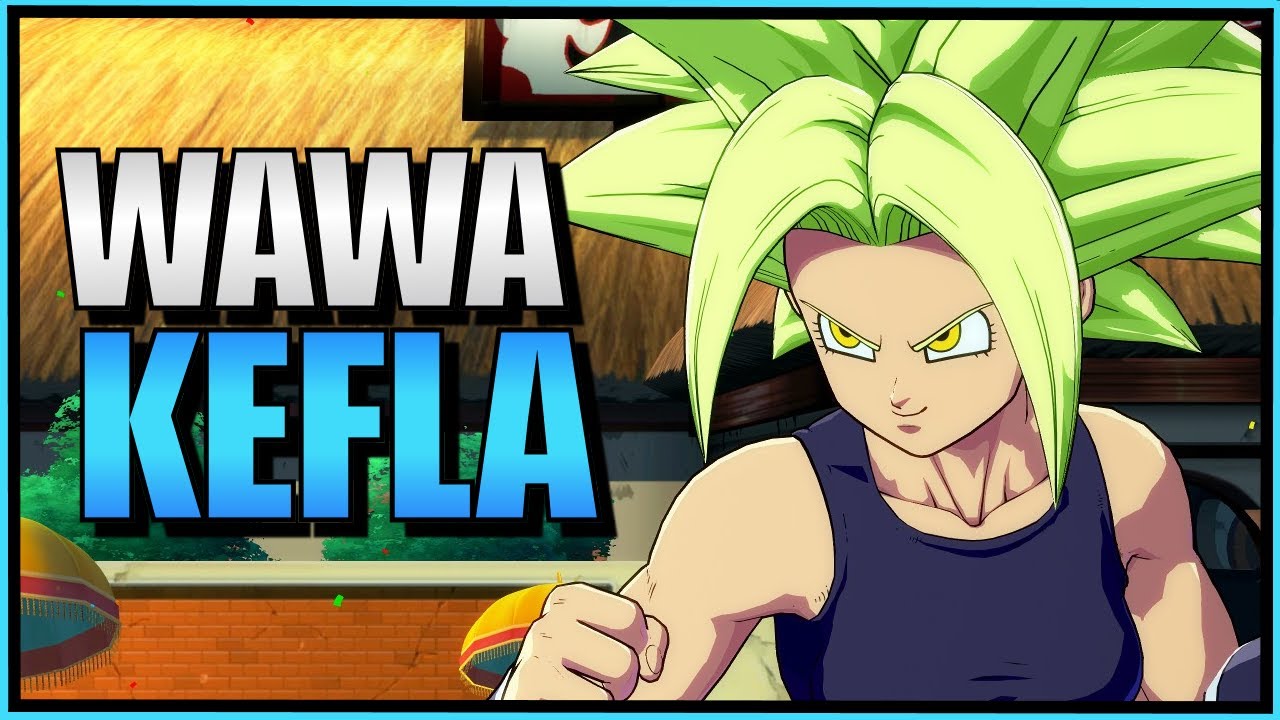 Wawa -  My Kefla Is Kind Of Nice  【Dragon Ball FighterZ】