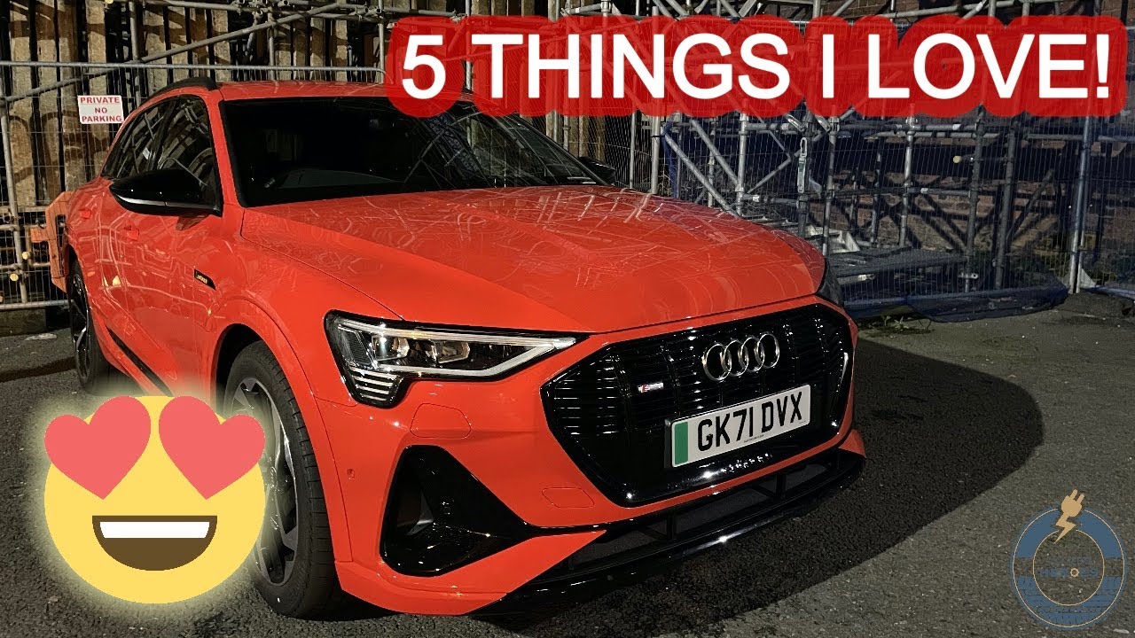 5 things I LOVE about the Audi e-Tron 55 Black Edition!