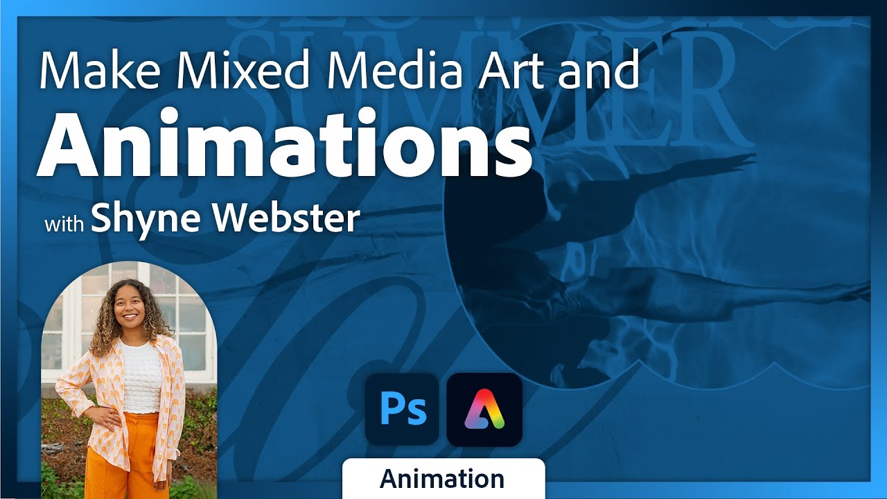 How to Create Mixed Media Animations in Adobe Express with Shyne Webster