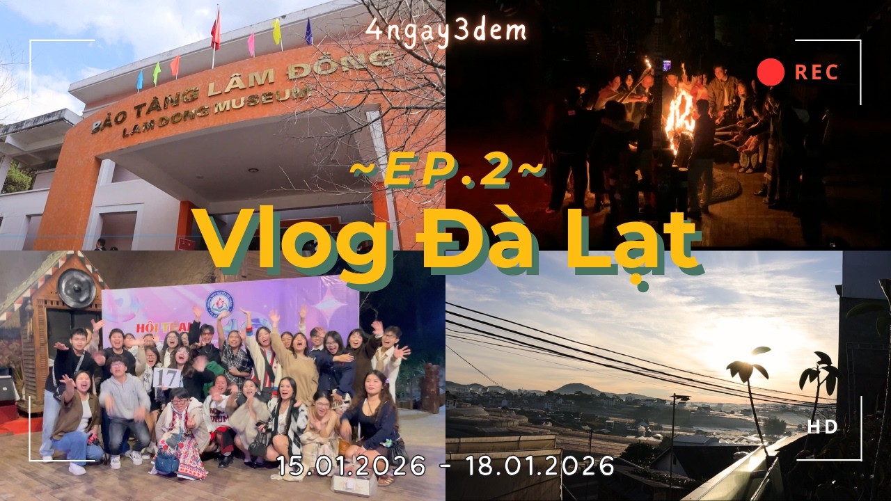 || Tập 2 - VLOG ĐÀ LẠT | Những Mảnh Ký Ức Rực Rỡ Tại Đà Lạt🎞️ | Day 2 ||