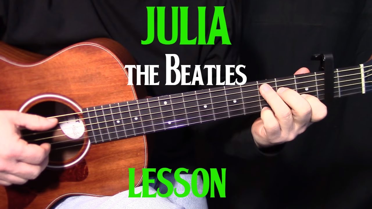how to play Julia by The Beatles_John Lennon - acoustic guitar lesson