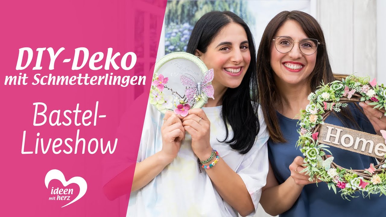Deko mit Schmetterlingen - Bastel-Liveshow (03.07.2023)