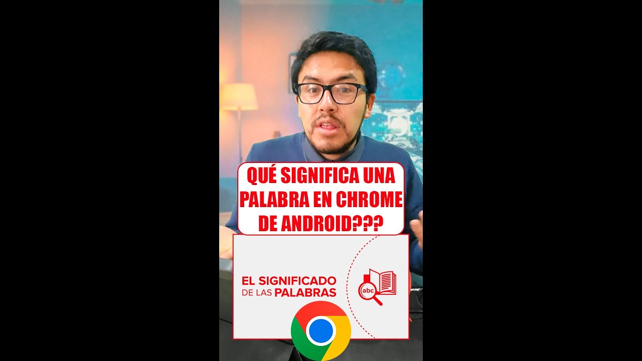 Como buscar el significado de palabras en un click con Google Chrome de Android 😊📱