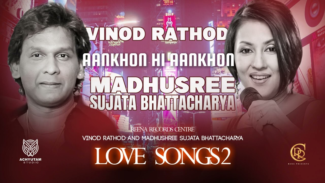 AANKHON HI AANKHON I VINOD RATHOD I MADUSHREE SUJATA BHATTACHARYA I REENA RECORDS CENTRE